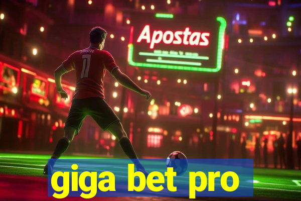 giga bet pro